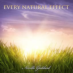 Every Natural Effect