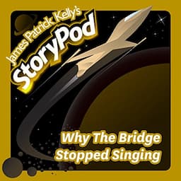 Why The Bridge Stopped Singing