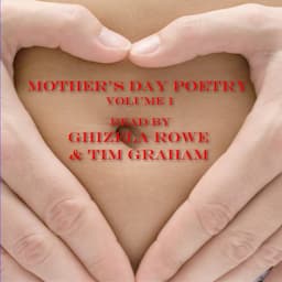 Mother's Day Poetry, Volume 1