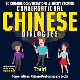 Conversational Chinese Dialogues: 50 Chinese Conversations and Short Stories