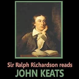 Sir Ralph Richardson Reads Keats