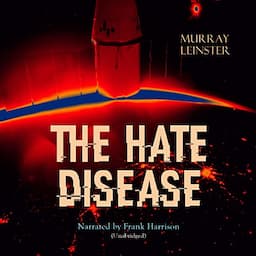 The Hate Disease