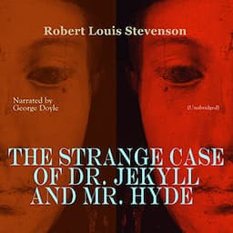 The Strange Case of Dr. Jekyll and Mr. Hyde