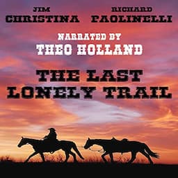 The Last Lonely Trail