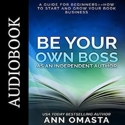 Be Your Own Boss as an Independent Author