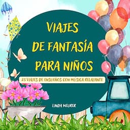 Viajes de fantas&iacute;a para ni&ntilde;os