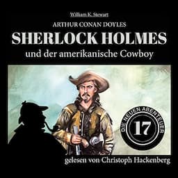 Sherlock Holmes und der amerikanische Cowboy