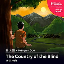 The Country of the Blind: Mandarin Companion Graded Readers: Level 1, Simplified Chinese Edition