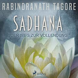 SADHANA - Der Weg zur Vollendung