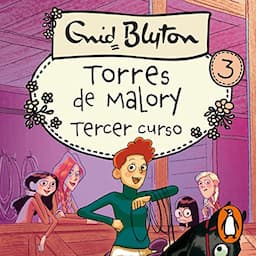 Torres de Malory 3. Tercer curso [Third Year at Malory Towers]