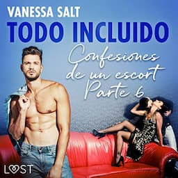 Todo incluido - Confesiones de un escort 6