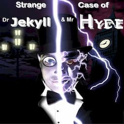 Strange Case of Dr Jekyll &amp; Mr Hyde