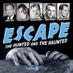 Escape: The Hunted and the Haunted