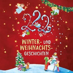 222 Winter- und Weihnachtsgeschichten