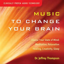 Music to Change Your Brain