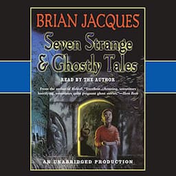 Seven Strange &amp; Ghostly Tales