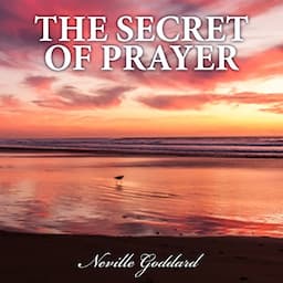 The Secret of Prayer