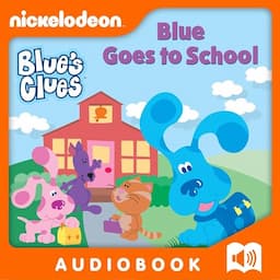 Blue Goes to School