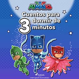 PJ Masks - Cuentos para dormir de tres minutos