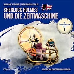 Sherlock Holmes und die Zeitmaschine