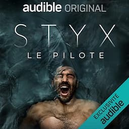 Styx : la m&eacute;moire refait surface - Le pilote