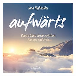 aufw&auml;rts: Poetry-Slam-Texte zwischen Himmel und Erde