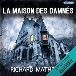 La Maison des Damn&eacute;s