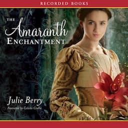 The Amaranth Enchantment