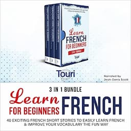 Learn French for Beginners - 3 in 1 Bundle (French Edition)