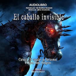 El caballo invisible [The Horse of the Invisible]