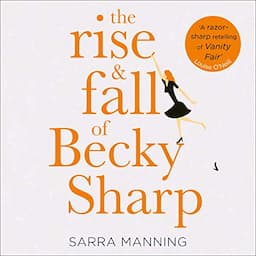 The Rise and Fall of Becky Sharp