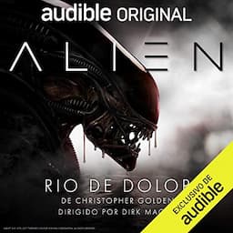 Alien: Rio de Dolor