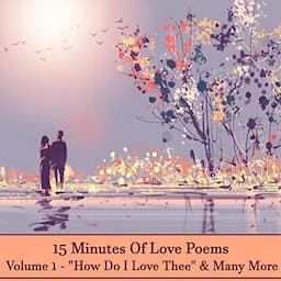 15 Minutes of Love Poems - Volume 1