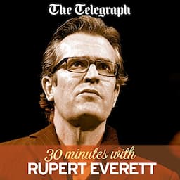 The Telegraph: 30 Minutes with Rupert Everett