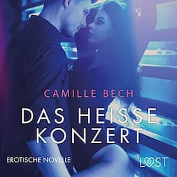 Das hei&szlig;e Konzert. Erotische Novelle