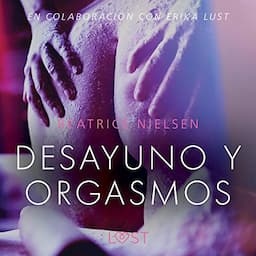 Desayuno y orgasmos