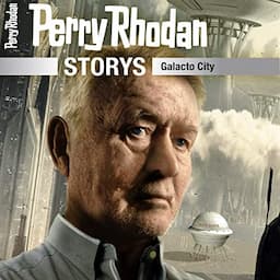 Perry Rhodan Storys - Galacto City