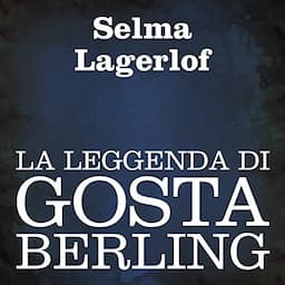 La leggenda di Gosta Berling [The Legend of Gosta Berling]