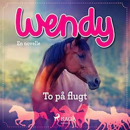 Wendy - To p&aring; flugt