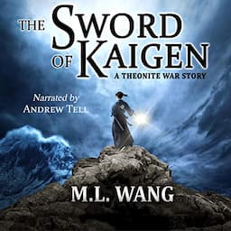 The Sword of Kaigen: A Theonite War Story