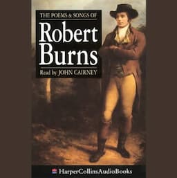 The Poems and Songs of Robert Burns