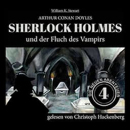 Sherlock Holmes und der Fluch des Vampirs