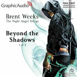 Beyond the Shadows (1 of 2) [Dramatized Adaptation]