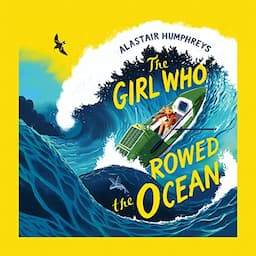 The Girl Who Rowed the Ocean