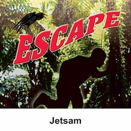 Escape: Jetsam