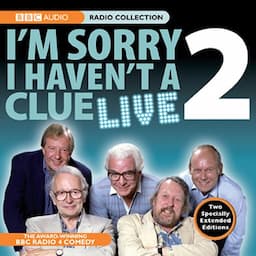 I'm Sorry I Haven't A Clue Live, Volume 2