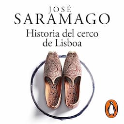 Historia del cerco de Lisboa [History of the Siege of Lisbon]