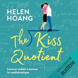 The Kiss Quotient (French edition)