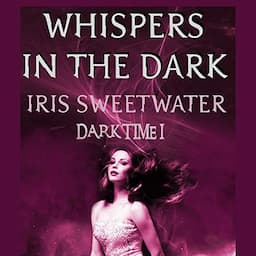 Whispers in the Dark