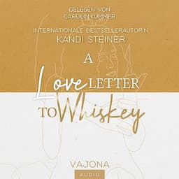 A Love Letter To Whiskey (German edition)